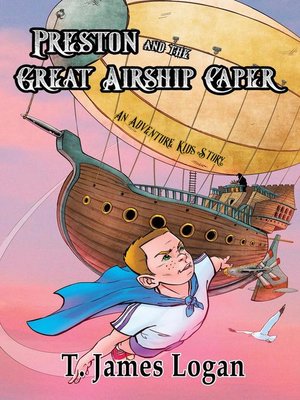 cover image of Preston and the Great Airship Caper